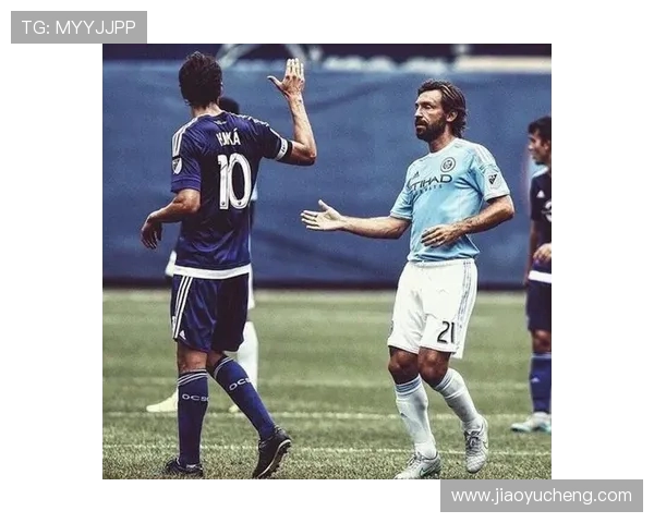 安德烈亚皮尔洛的足球哲学与中场艺术在绿茵场上的智慧传承