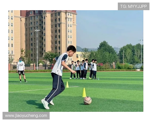 绿茵逐梦新时代探索足球文化发展与青训体系创新路径